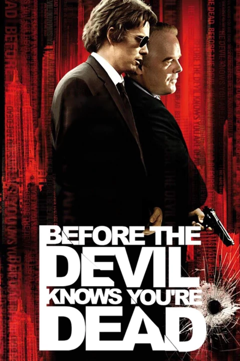 Before the Devil Knows You're Dead 2007