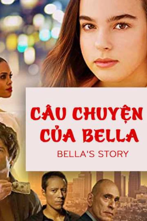 Câu Chuyện Của Bella 2017