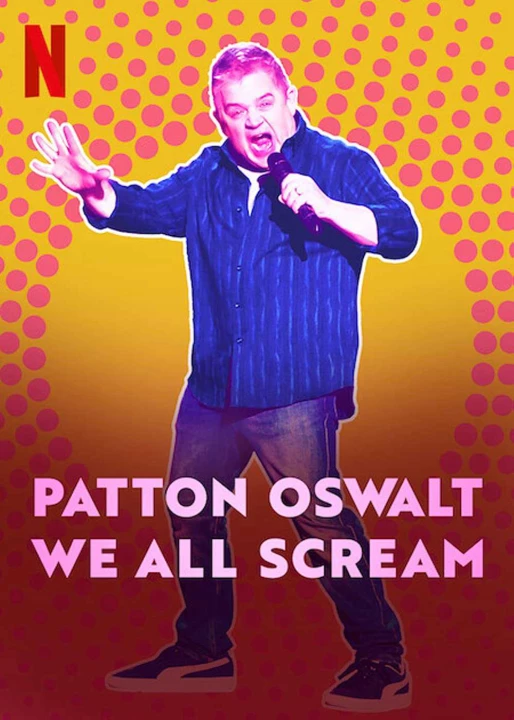 Patton Oswalt: Chúng ta cùng gào thét 2021