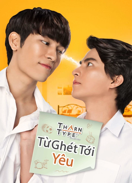 TharnType The Series 1: Từ Ghét Tới Yêu 2023